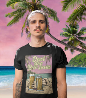 Don't stop Beer-lievin'- Premium T-Shirt - Biermode | Mode für den Bierliebhaber