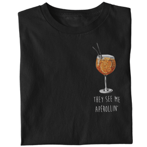 They see me Apérollin' - Premium T-Shirt - Biermode | Mode für den Bierliebhaber