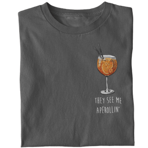 They see me Apérollin' - Premium T-Shirt - Biermode | Mode für den Bierliebhaber