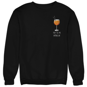 They see me Apérollin' - Unisex Pullover - Biermode | Mode für den Bierliebhaber