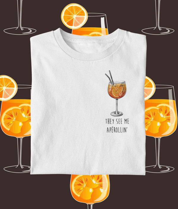 They see me Apérollin' - Premium T-Shirt - Biermode | Mode für den Bierliebhaber